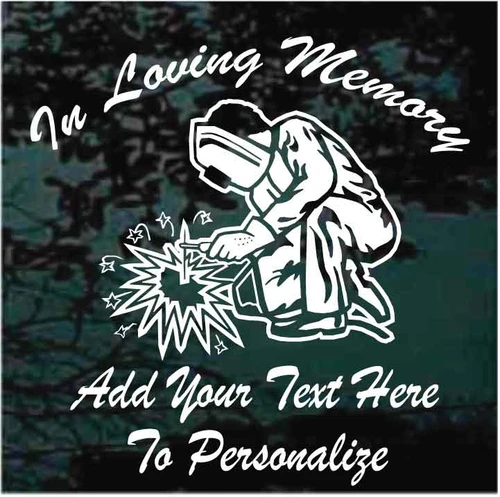 In Loving Memory Welding Memorial decals stickers