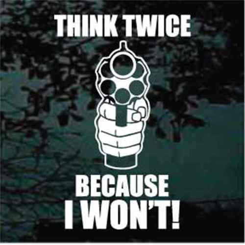 Think Twice Gun Quote Decals Car Window Stickers