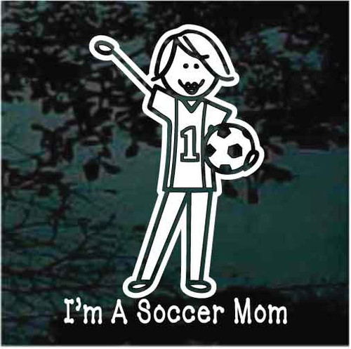 I'm A Soccer Mom car window decals stickers