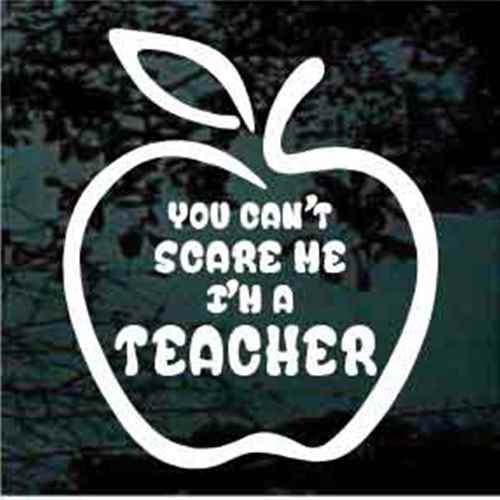 You Can't Scare Me I'm A Teacher Apple You Can't Scare Me I'm A Teacher Apple