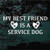 My Best Friend Is A Service Dog car window decals stickers My Best Friend Is A Service Dog car window decals stickers
