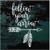 Follow Your Arrow Quote Window Decals Follow Your Arrow Quote Window Decals