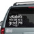 Whatever You Are Be A Good One Car Decals Whatever You Are Be A Good One Car Decals