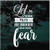 Let Your Faith Be Bigger Than Your Fear decals stickers