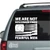 American Revolution Flag We Are Not Descended From Fearful Men car window decals stickers