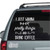 I Just Wanna Make Pretty Things Car Window Decals & Stickers I Just Wanna Make Pretty Things Car Window Decals & Stickers