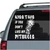 Kiss This If You Don't Like My Pitbulls car window decals stickers
