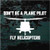 Don't Be A Plane Pilot Helicopter decals stickers