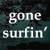 Gone Surfin Window Decal
