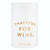 Stemless Wine Glass - Thankful For Wine