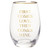 Gold Foil Stemless Wine Glass - First Comes Love, Then Comes Wine
