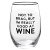 Wine Glass - Good at Wine