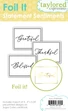 Three elegant framed sentiment designs featuring delicate script lettering and decorative borders in black toner ink, ready for foiling.