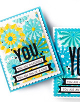 Handmade greeting card with you sentiment on it and you are incredible and you are one of a kind sentiment on it .