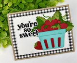 Handmade greeting card with berries on it and you're so sweet sentiment on it.