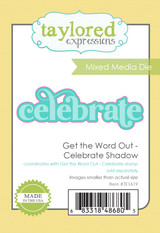 Get the Word Out - Celebrate Shadow