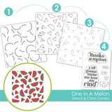 One in a Melon Stencil & Clear Combo