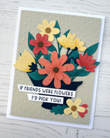Handmade greeting card with flowers in a vase and if friends were flowers I'd pick you sentiment on it.