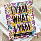 Handmade greeting card with leaves on it and I yam what I yam sentiment and got stretchy pants sentiment on it.