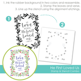He First Loved Us Stamp & Stencil Combo
