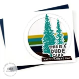 Handmade greeting card with a circle on it with trees on it with this is a dude card happy father's day sentiment on it.
