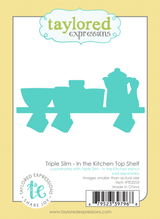 Triple Slim - In the Kitchen Top Shelf Die