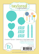 Create-in-Quads - Celebrate in Style Balloon Bash Dies