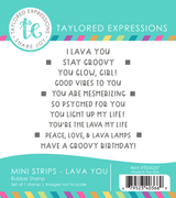 Mini Strips Stamp - Lava You