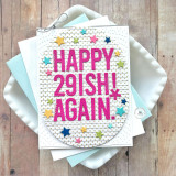 Handmade greeting card with stars on it and happy 29ish again sentiment on it.