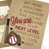 Handmade greeting card with you are next level sentiment with baseball bat, baseball mitt and ball.