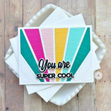 Handmade greeting card with colorful rays and you are super cool sentiment on it.