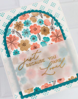 Handmade greeting card with flowers on it and just because and you are loved sentiments on it.
