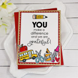 Handmade greeting card with classroom supplies on it and you make a difference and we are grateful sentiment on it.