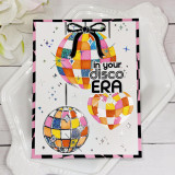 Handmade greeting card with disco balls on it with one having a bow on it with in your disco era sentiment on it.