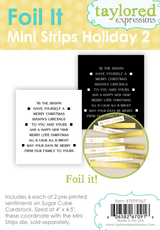 Graphic of Foil It - Mini Strips Holiday 2 which includes 6 each of 2 pre-printed sentiments on sugar cube paper for papercrafting.