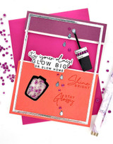 Handmade greeting card with nail polish on it and it's your day, glow big or glow home sentiment on it.