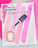 Handmade greeting card with nail polish on it and hello gorgeous! Let's paint the town sentiment on it.