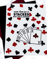 Handmade greeting card with playing cards on it and hope your day is stacked with luck and laughter sentiment on it.