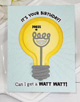 Handmade greeting card with light bulb on it and it's your birthday sentiment on it with a press button on it.