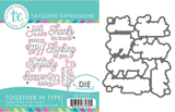 Graphic of Together in Type Stamp & Steel Die Combo which creates sentiments for papercrafting.