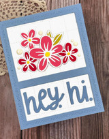 Handmade greeting card with flowers on it and hey, hi sentiments on it.