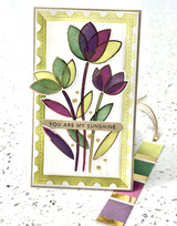 Handmade greeting card with flowers on it and you are my sunshine sentiment on it.