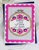 Handmade greeting card with embroidery hoop on it and sending sew much love sentiment on it.