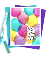 Handmade greeting card with balloons on it and best day ever sentiment on it.
