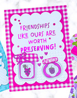 Handmade greeting card with jam on it and friendships like ours are worth preserving sentiment on it.