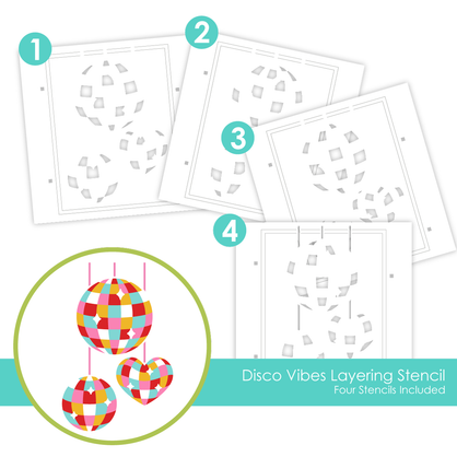 Graphic of Disco Vibes Layering Stencil which includes 4 layering stencils to create two disco balls and disco shaped heart.