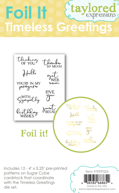 Graphic of Foil It - Timeless Greetings that includes 12 pre-printed greetings for foiling for papercrafting.