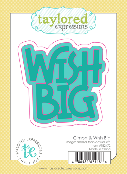 Graphic of C'mon and Wish Big Die Set used for papercrafting.