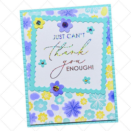 Handmade greeting card with flowers on it and just can't thank you enough sentiment on it.