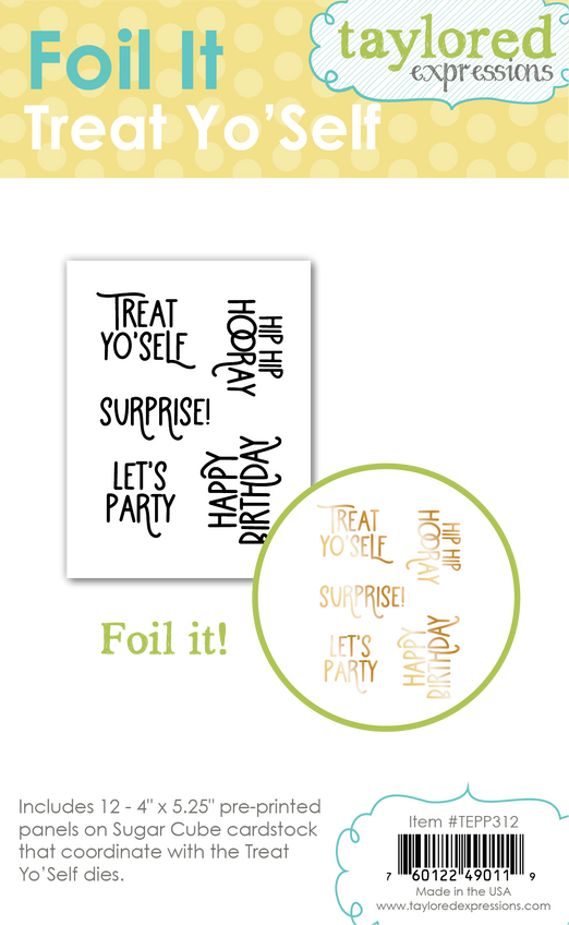 Foil It - Treat Yo'Self